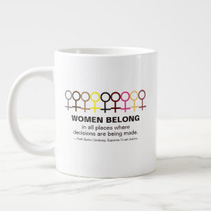Women Belong Justice Ruth Bader Ginsburg RBG Quote Large Coffee Mug