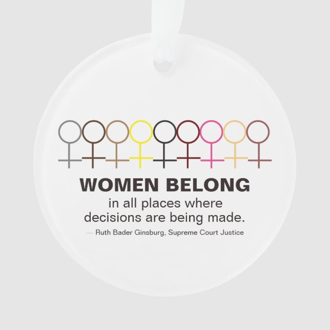 Women Belong Justice Ruth Bader Ginsburg RBG Quote Ornament (Front)