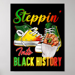 Women Black History Steppin Into Afro African Snea Poster