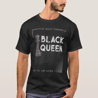 Women black queen most Powerful chess african Amer T-Shirt