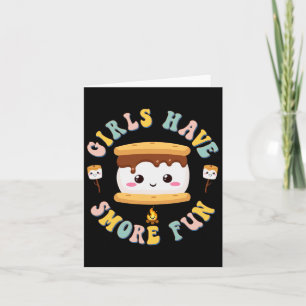 Women Camping Kawaii Smores Girls Have S'more Kids Card