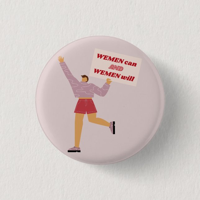 Women Can and Women Will Feminism Slogan 3 Cm Round Badge (Front)