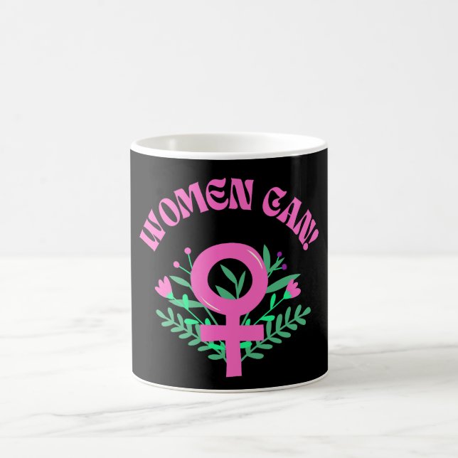 Women Can Feminist Coffee Mug (Center)