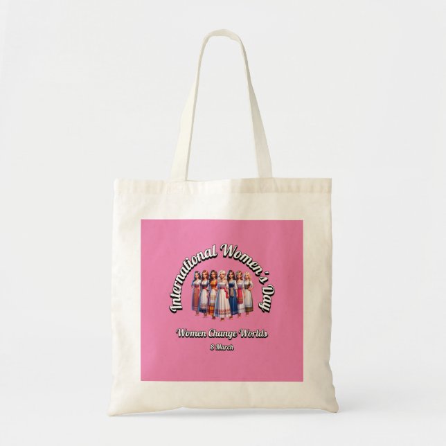 Women Change Worlds. International Women's Day.  Tote Bag (Front)