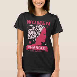 Women Changed The World Feminist T-Shirt