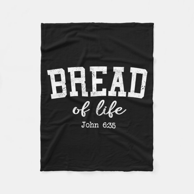 Women Christian Shirts Bread Of Life John 6_35 Wor Fleece Blanket (Front)