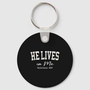 Women Christian Shirts He Lives In Me Bible Worshi Key Ring