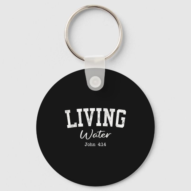 Women Christian Shirts Living Water Bible Worship  Key Ring (Front)