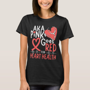 Women Costume Aka Pink Goes Red For Heart Health A T-Shirt