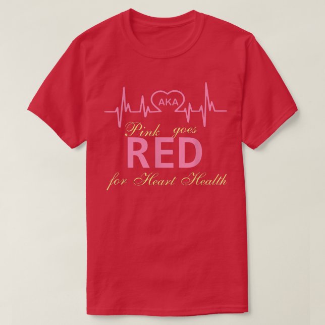 Women Costume AKA Pink Goes Red For Heart Health A T-Shirt (Design Front)