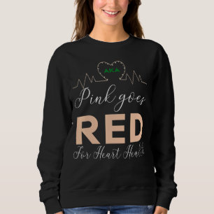 Women Costume Aka Pink Goes Red For Heart Health T Sweatshirt