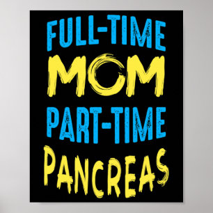 Women Diabetes Awareness Month Outfit Mum Part Tim Poster
