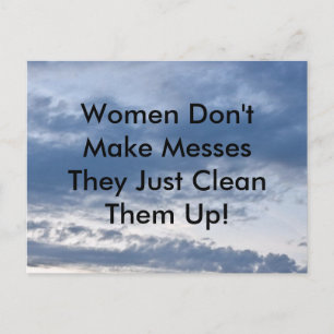 Women Don't Make Messes Postcard