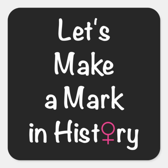 Women Empowerment Quote - Feminist Leader Square Sticker (Front)