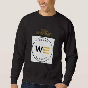 Women Empowerment Sweatshirt