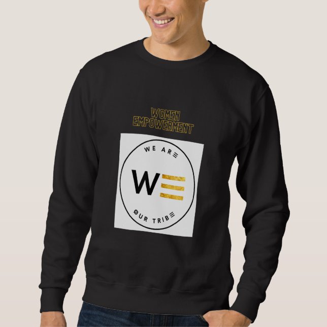 Women Empowerment Sweatshirt (Front)