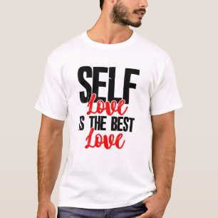 Women Empowerment Tshirts - Self Love Is The Best 