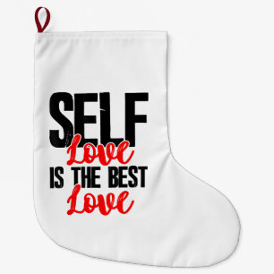 Women Empowerment Tshirts - Self Love Is The Best Large Christmas Stocking