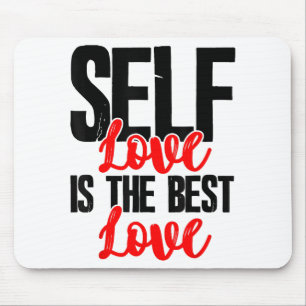 Women Empowerment Tshirts - Self Love Is The Best  Mouse Mat