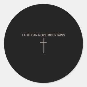 Women Faith Can Move Mountains Christian Minimalis Classic Round Sticker