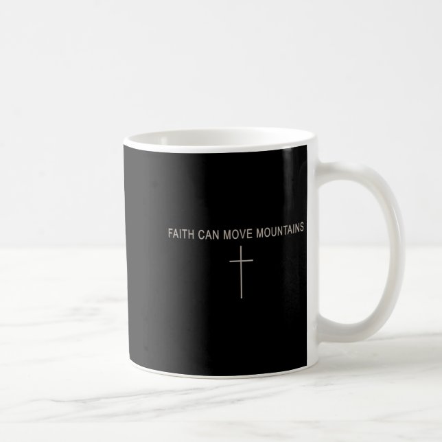 Women Faith Can Move Mountains Christian Minimalis Coffee Mug (Right)