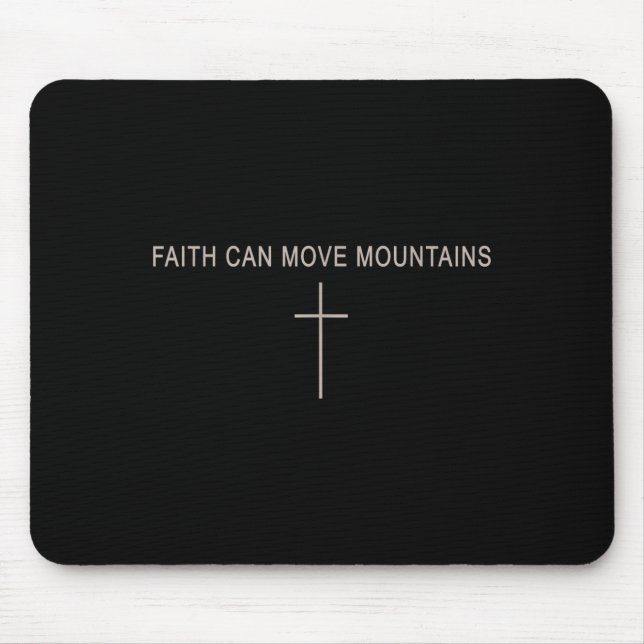 Women Faith Can Move Mountains Christian Minimalis Mouse Mat (Front)