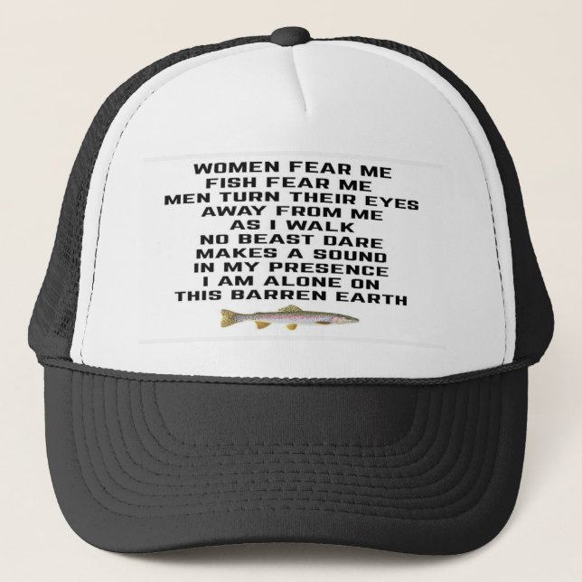 Women fear me, fish fear me trucker hat (Front)