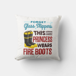 Women Firefighter This Princess Wears Fire Boots Cushion
