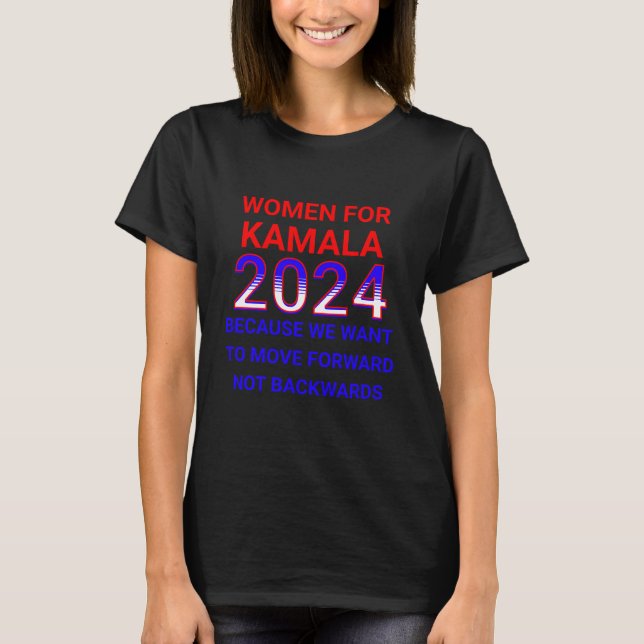 Women for Kamala Harris 2024 Election T-Shirt (Front)