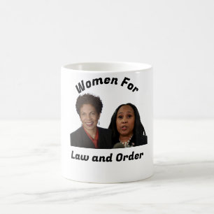 Women for Law and Order Fani and Tanya  Coffee Mug