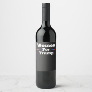 Women for trump wine bottle wine label