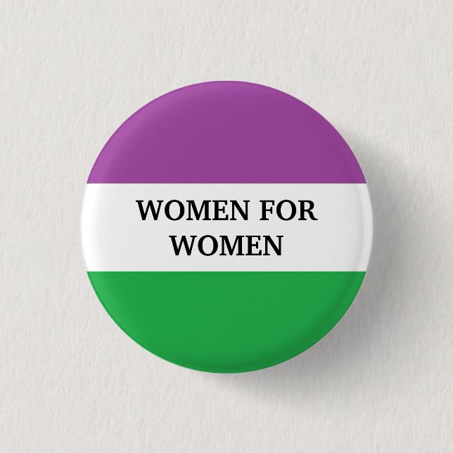 Women for women 3 cm round badge (Front)