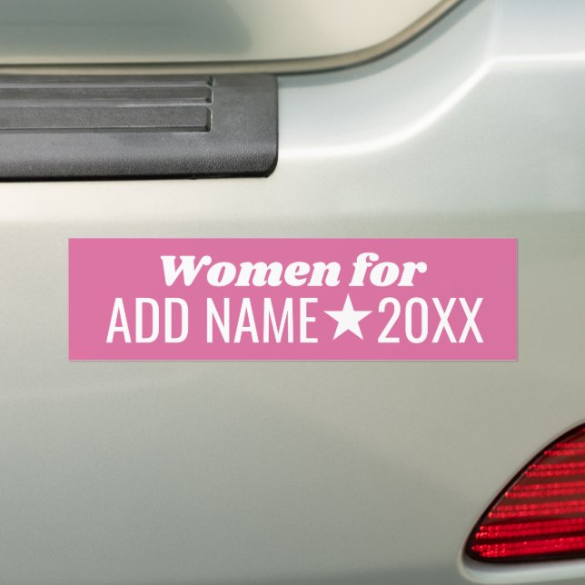 Women for Your Candidate - Pink and White Bumper Sticker (On Car)
