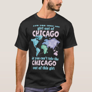 Women from Chicago Girl From Chicago Illinois T-Shirt