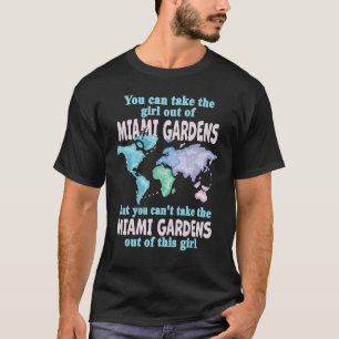 Women from Miami Gardens  Girl From Miami Gardens  T-Shirt
