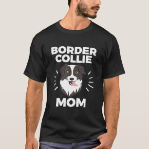Women Girls Dog Owners Border Collie Mum T-Shirt