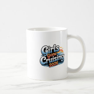 Women Girls Gone Cruising 2026 Cruise Vacation Tri Coffee Mug