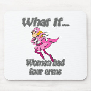 Women had four arms mouse mat