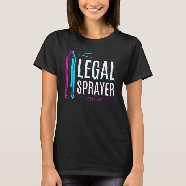 Women Hairdresser Hairspray Legal Sprayer Hair Sty T-Shirt (Front)