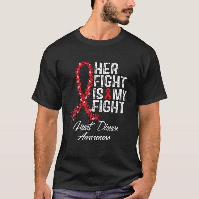Women Hand Her Fight Is My Fight Red Heart Disease T-Shirt (Front)