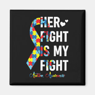 Women Her Fight Is My Fight Autism Awareness Autis Magnet