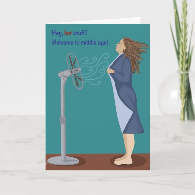 Women, humourous, funny, menopause, hot flashes card (Front)
