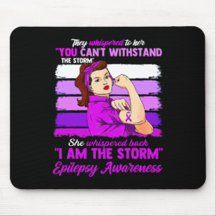 Women I Am The Storm Epilepsy Awareness Warrior Mouse Mat