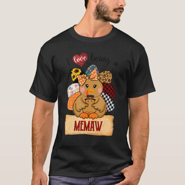 Women I Love Being A Memaw Turkey Thanksgiving Cos T-Shirt (Front)