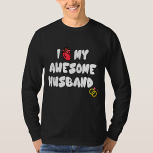 Women I Love My Awesome Husband Cute Relationship  T-Shirt