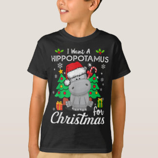 Women I Want A Hippopotamus For Christmas Xmas Hip T-Shirt
