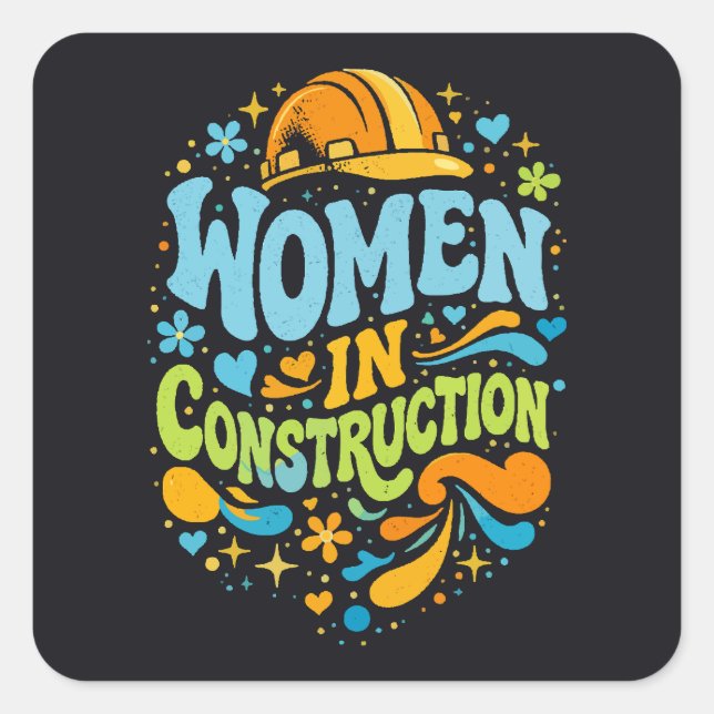 Women In Construction Retro Empowerment Square Sticker (Front)