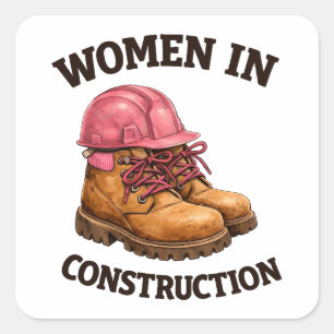 Women in Construction Work Boots and Hard Hat Square Sticker