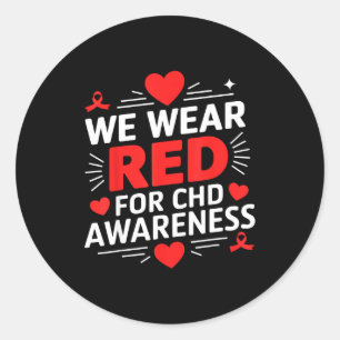 Women In February We Wear Red Chd Awareness Heart Classic Round Sticker