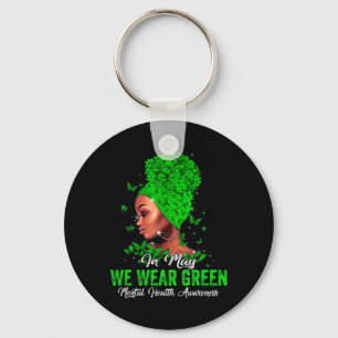 Women In May We Wear Green Mental Health Awareness Key Ring